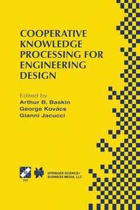 bokomslag Cooperative Knowledge Processing for Engineering Design