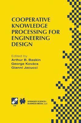 Arthur B. Baskin, George L. Kovacs, Gianni Jacucci - Cooperative Knowledge Processing for Engineering Design, Häftad