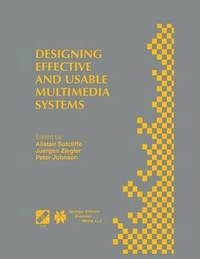 bokomslag Designing Effective and Usable Multimedia Systems