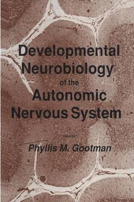 bokomslag Developmental Neurobiology of the Autonomic Nervous System