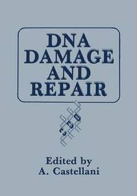 bokomslag DNA Damage and Repair