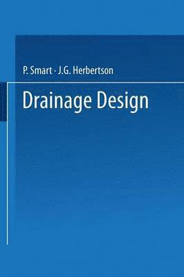 P. Smart, J.G. Herbertson, J. G. Herbertson - Drainage Design, Häftad