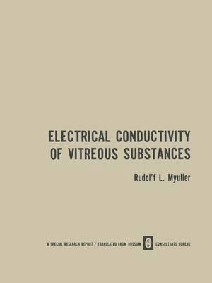 Electrical Conductivity of Vitreous Substances 1