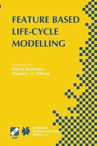 bokomslag Feature Based Product Life-Cycle Modelling