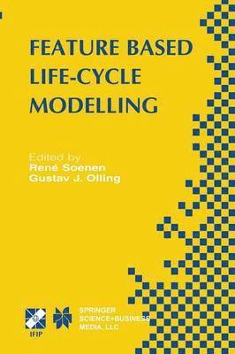 René Soenen, Gustav J. Olling, Gustav J. Soenen, René - Feature Based Product Life-Cycle Modelling, Häftad