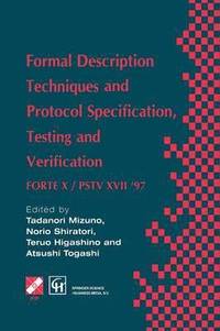 bokomslag Formal Description Techniques and Protocol Specification, Testing and Verification