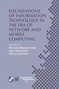 bokomslag Foundations of Information Technology in the Era of Network and Mobile Computing