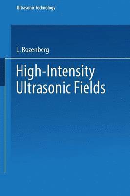 High-Intensity Ultrasonic Fields 1