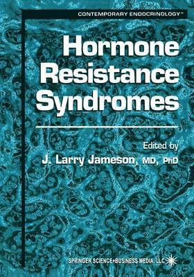 J. Larry Jameson - Hormone Resistance Syndromes, Häftad