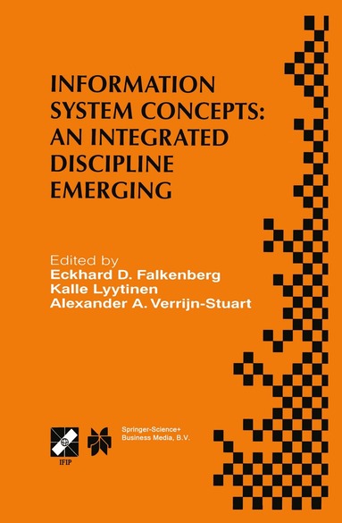 Eckhard D. Falkenberg, Kalle Lyytinen, Alexander A. Verrijn-Stuart - Information System Concepts: An Integrated Discipline Emerging, Häftad