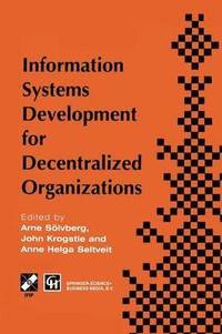 bokomslag Information Systems Development for Decentralized Organizations