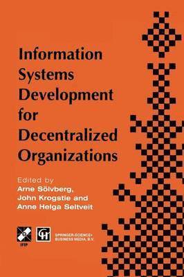 bokomslag Information Systems Development for Decentralized Organizations