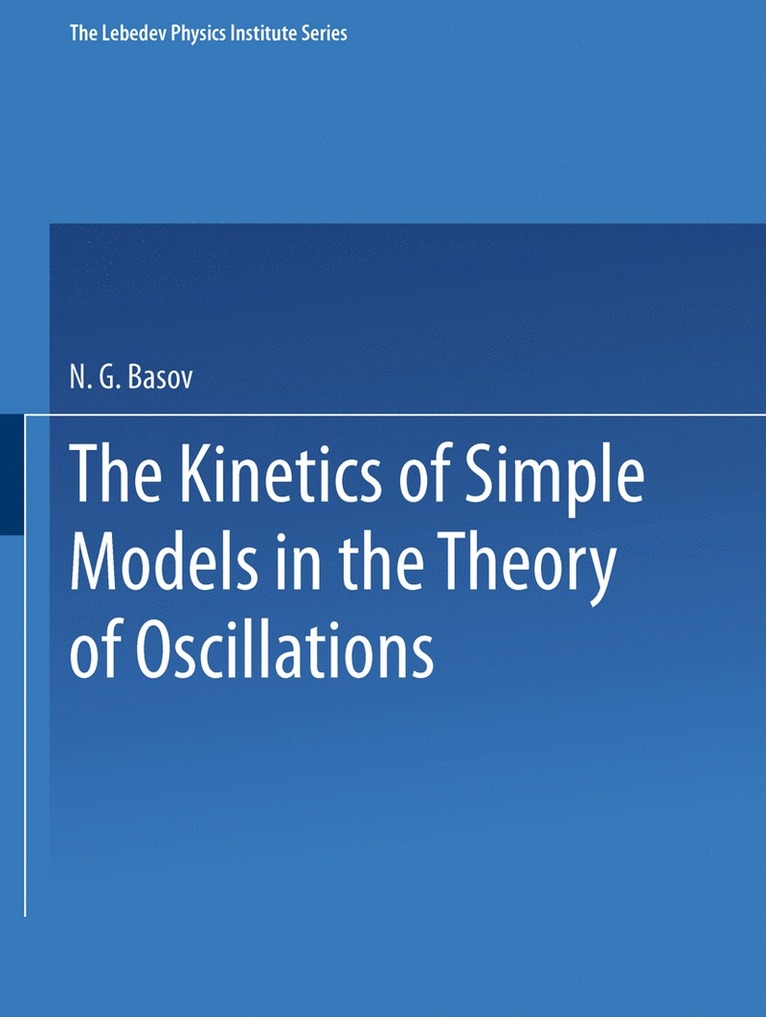 N. G. Basov - Kinetics of Simple Models in the Theory of Oscillations, Häftad