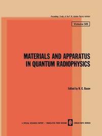 bokomslag Materials and Apparatus in Quantum Radiophysics