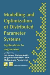 bokomslag Modelling and Optimization of Distributed Parameter Systems Applications to engineering