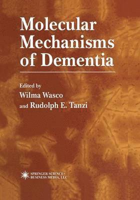 Molecular Mechanisms of Dementia 1