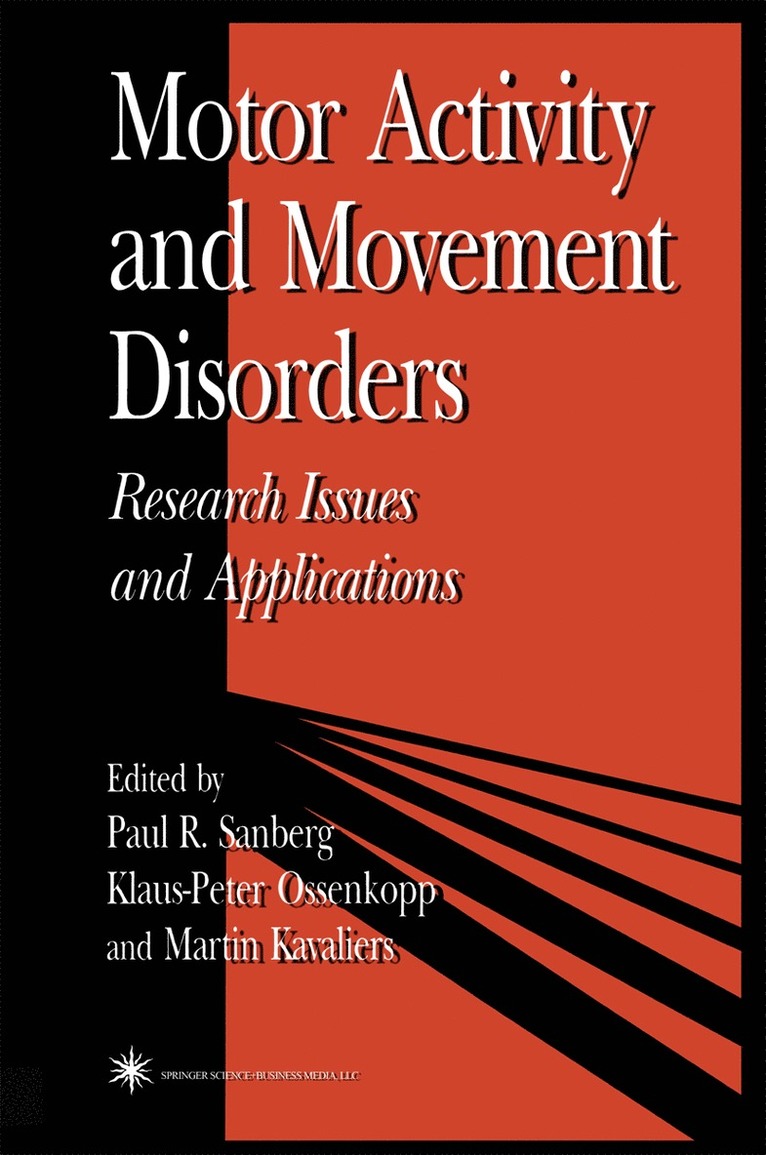Paul Sanberg, Klaus-Peter Ossenkopp, Martin Kavaliers - Motor Activity and Movement Disorders, Häftad