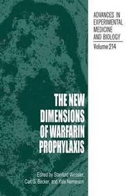 bokomslag The New Dimensions of Warfarin Prophylaxis