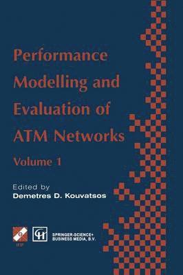 Demetres D. Kouvatsos - Performance Modelling and Evaluation of ATM Networks, Häftad