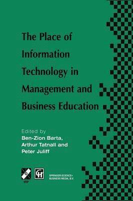 bokomslag The Place of Information Technology in Management and Business Education