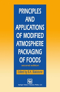 bokomslag Principles and Applications of Modified Atmosphere Packaging of Foods