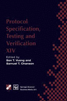 Protocol Specification, Testing and Verification XIV 1
