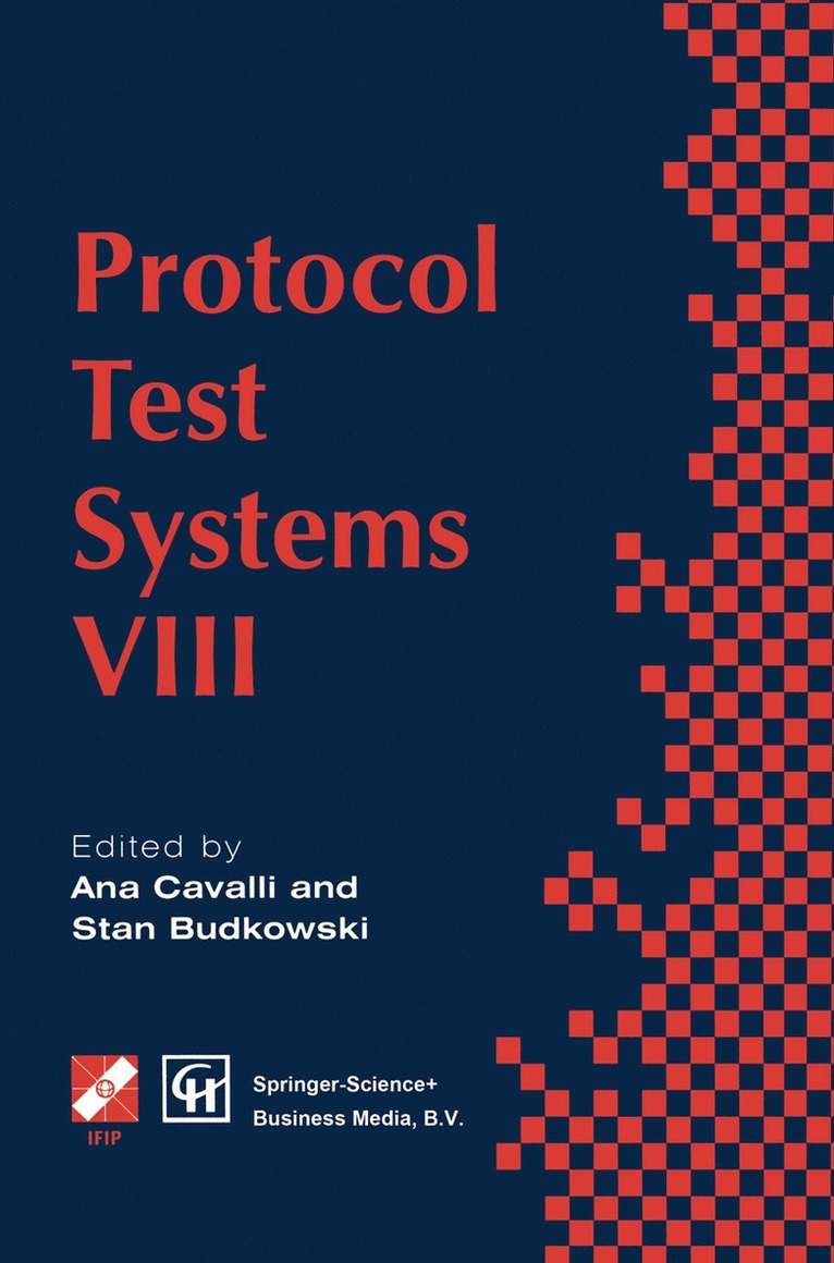 Ana Cavalli, Stan Budkowski - Protocol Test Systems VIII, Häftad