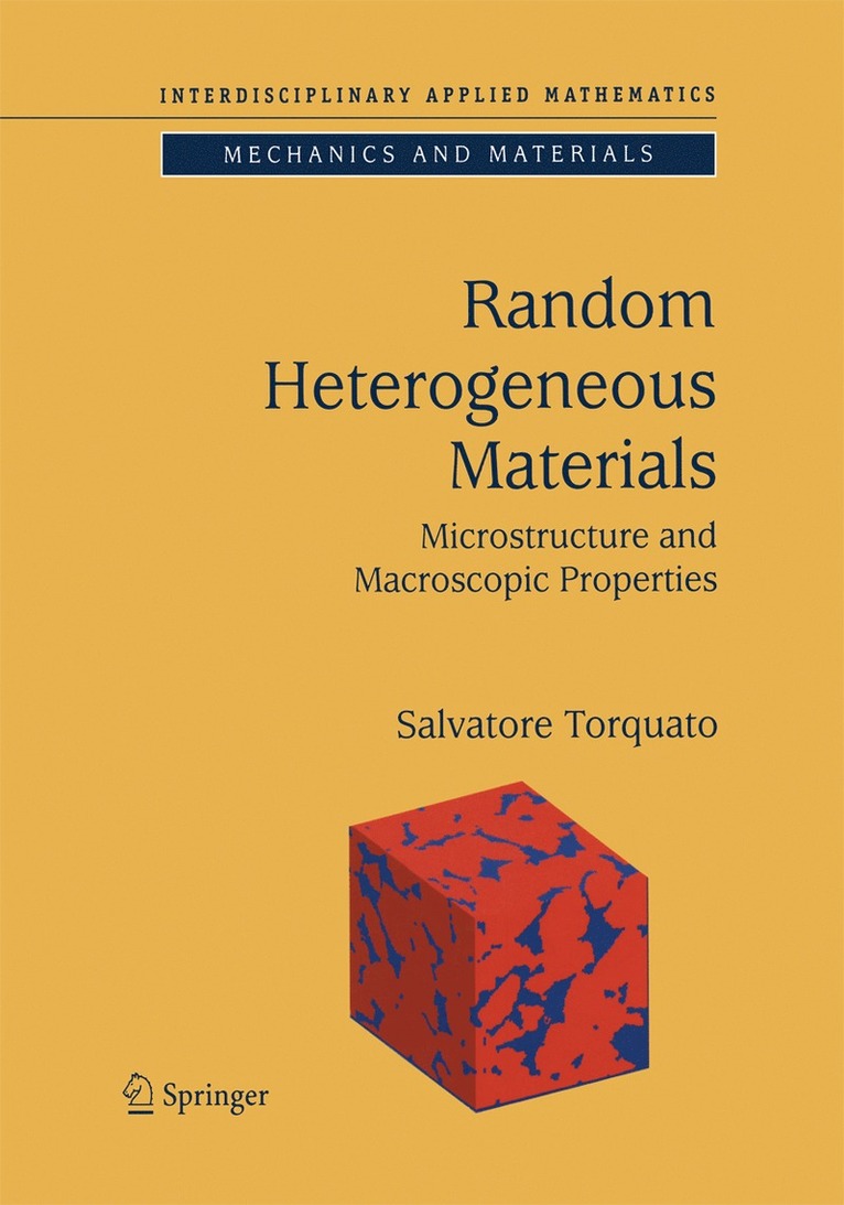Salvatore Torquato - Random Heterogeneous Materials, Häftad