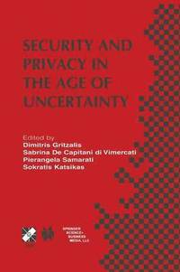 bokomslag Security and Privacy in the Age of Uncertainty