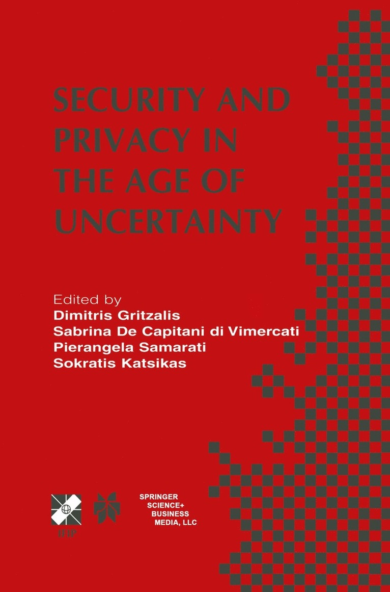 Sabrina de Capitani di Vimercati, Pierangela Samarati, Sokratis Katsikas, Sabrina de Capitani Di Vimercati, Sabrina De Capitani Di Vimercati - Security and Privacy in the Age of Uncertainty, Häftad