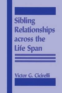 bokomslag Sibling Relationships Across the Life Span