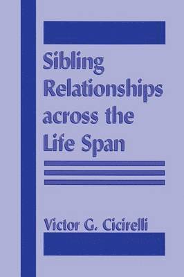 bokomslag Sibling Relationships Across the Life Span