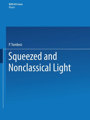 bokomslag Squeezed and Nonclassical Light