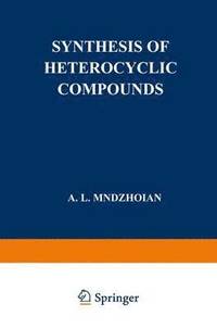 bokomslag Synthesis of Heterocyclic Compounds