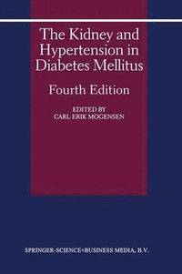 bokomslag The Kidney and Hypertension in Diabetes Mellitus