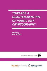 bokomslag Towards A Quarter-Century Of Public Key Cryptography