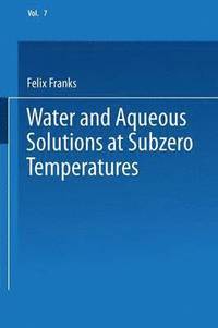 bokomslag Water and Aqueous Solutions at Subzero Temperatures