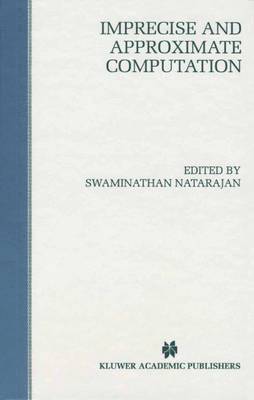 Swaminathan Natarajan - Imprecise and Approximate Computation, Häftad