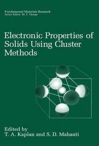 bokomslag Electronic Properties of Solids Using Cluster Methods