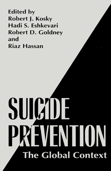 Robert J. Kosky, Hadi S. Eshkevari, Robert D. Goldney, Riaz Hassan - Suicide Prevention, Häftad
