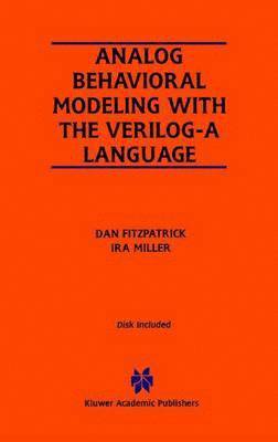 bokomslag Analog Behavioral Modeling with the Verilog-A Language
