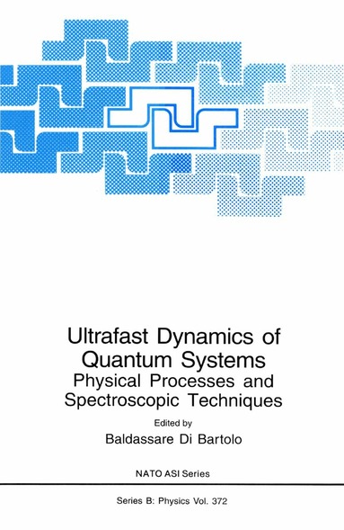 Baldassare di Bartolo - Ultrafast Dynamics of Quantum Systems, Häftad