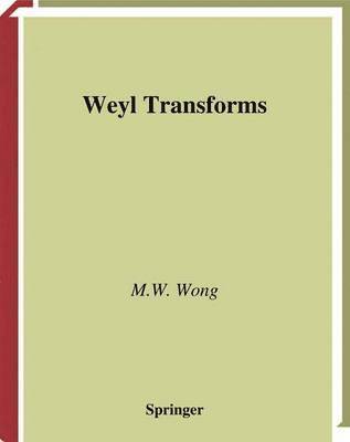 Weyl Transforms 1
