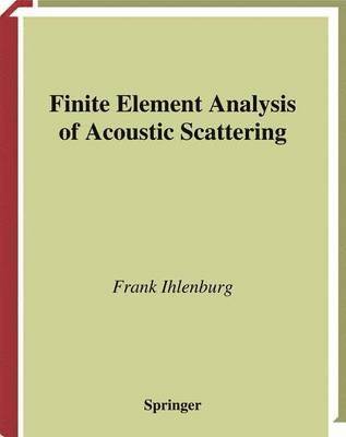 bokomslag Finite Element Analysis of Acoustic Scattering