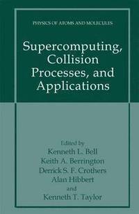 bokomslag Supercomputing, Collision Processes, and Applications