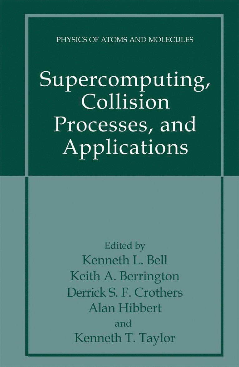 Supercomputing, Collision Processes, and Applications 1