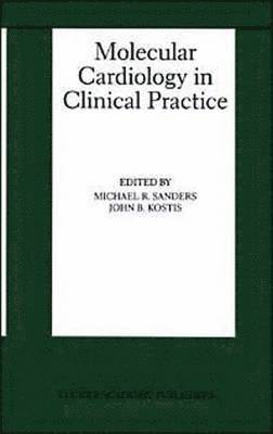 Molecular Cardiology in Clinical Practice 1