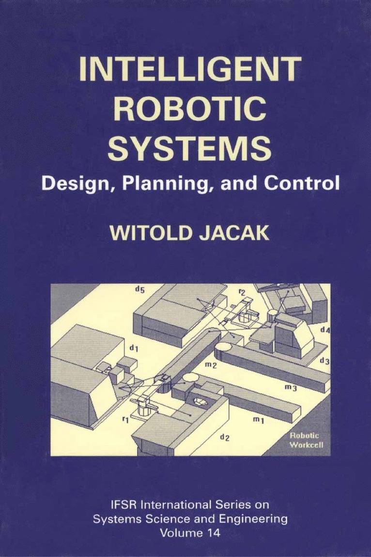 Intelligent Robotic Systems 1