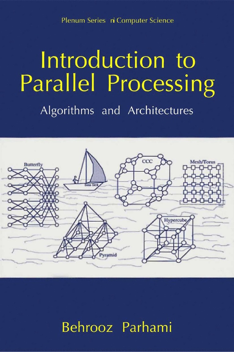 Behrooz Parhami - Introduction to Parallel Processing, Häftad