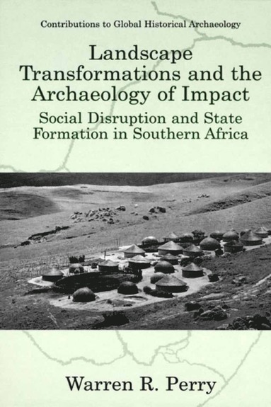 bokomslag Landscape Transformations and the Archaeology of Impact